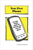 Tu primer teléfono: una pequeña guía práctica para niños sobre cómo obtener tu primer teléfono celular